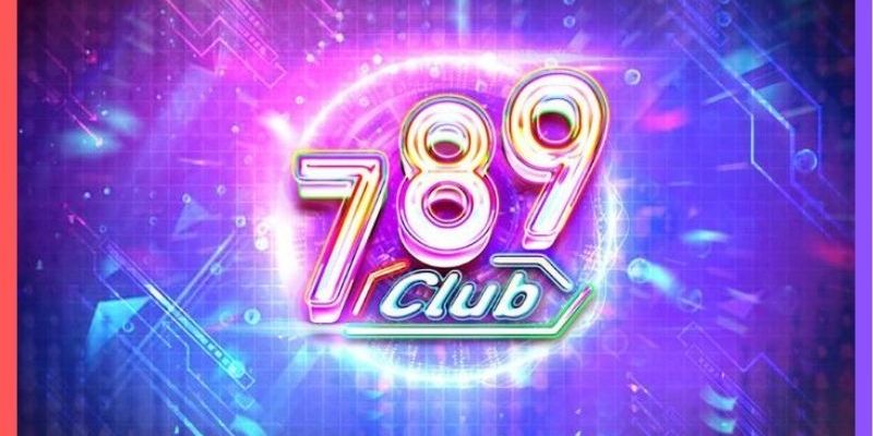 789CLUB được đông đảo cược thủ đánh giá cao