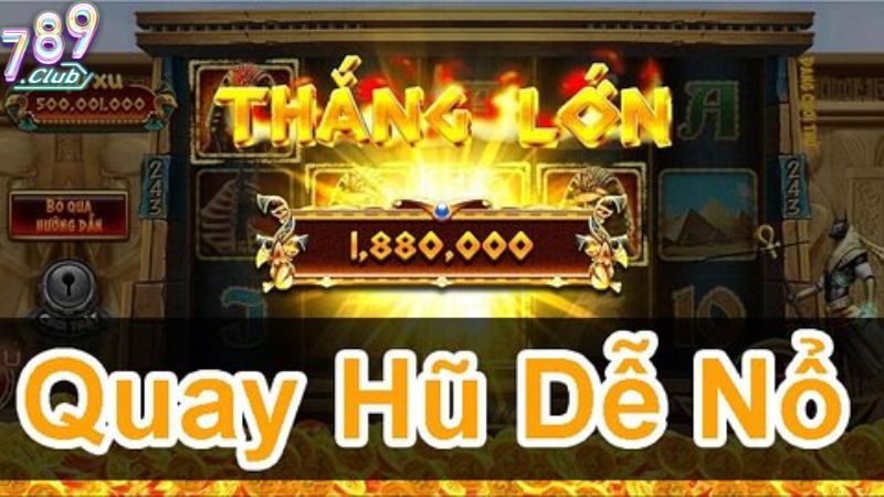 Mẹo chơi game nổ hũ bao thắng, tham khảo ngay!